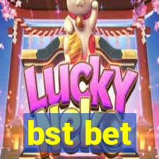bst bet