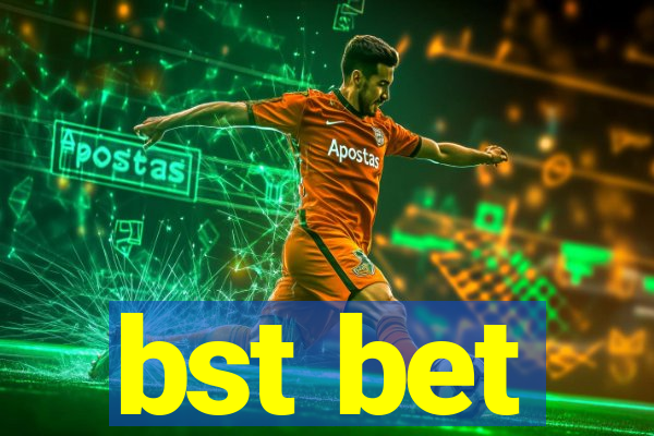 bst bet