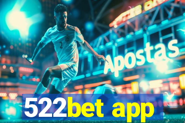 522bet app