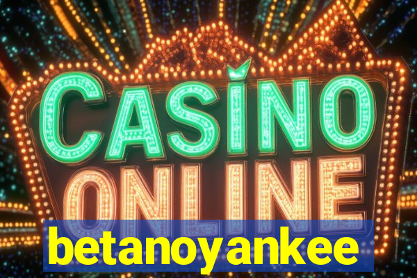 betanoyankee