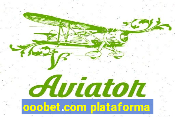 ooobet.com plataforma