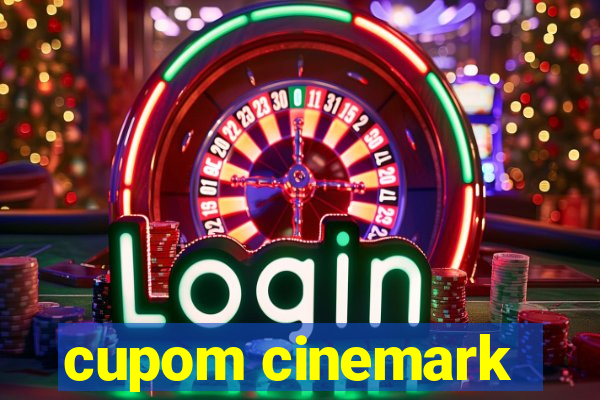 cupom cinemark