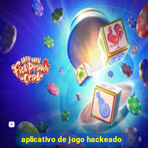 aplicativo de jogo hackeado