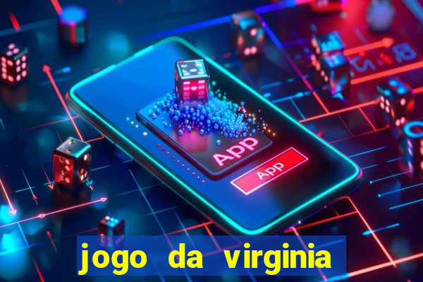 jogo da virginia que da dinheiro