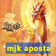 mjk aposta