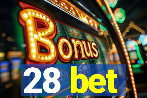 28 bet