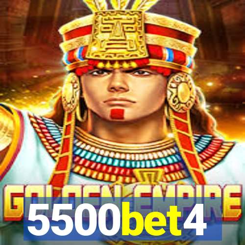 5500bet4
