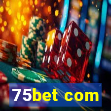75bet com