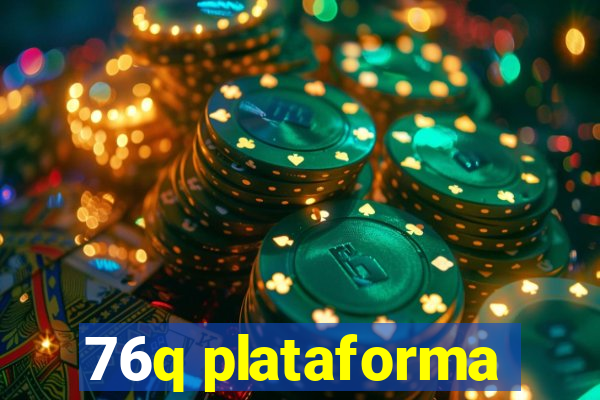 76q plataforma