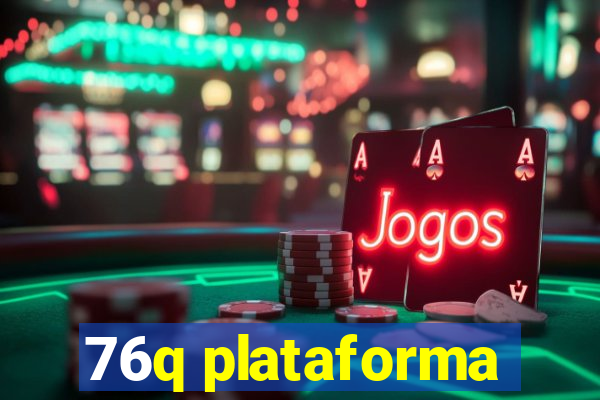 76q plataforma