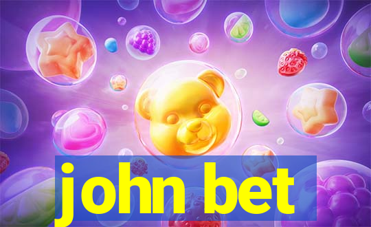 john bet