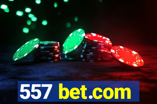 557 bet.com