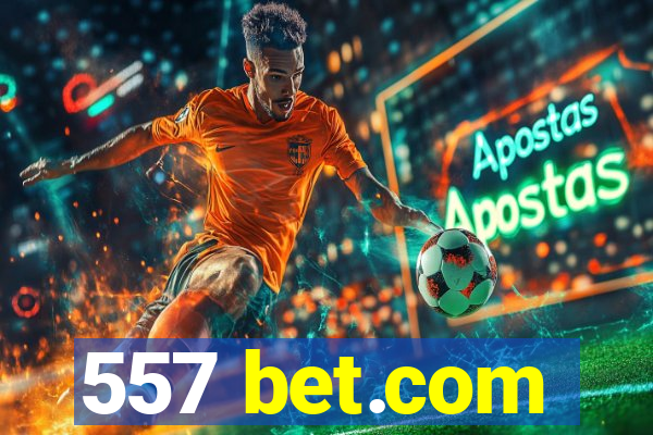 557 bet.com
