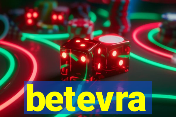 betevra