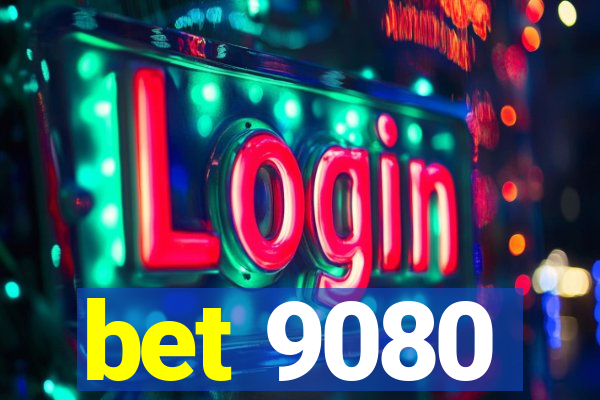 bet 9080