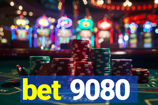 bet 9080