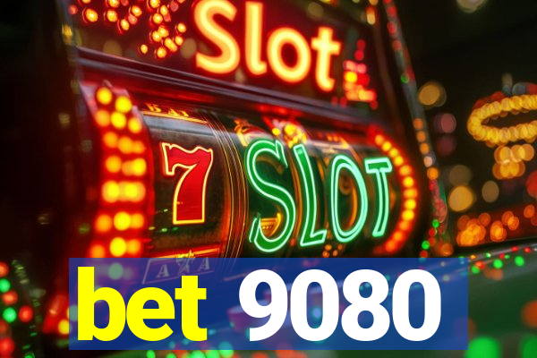 bet 9080
