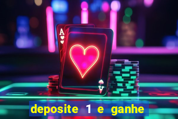 deposite 1 e ganhe 10 no fortune tiger