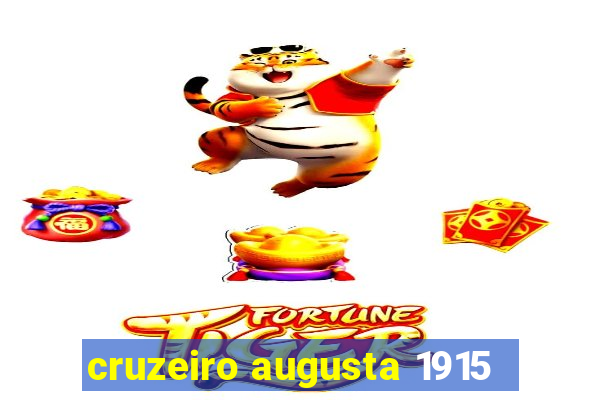 cruzeiro augusta 1915