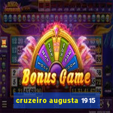 cruzeiro augusta 1915