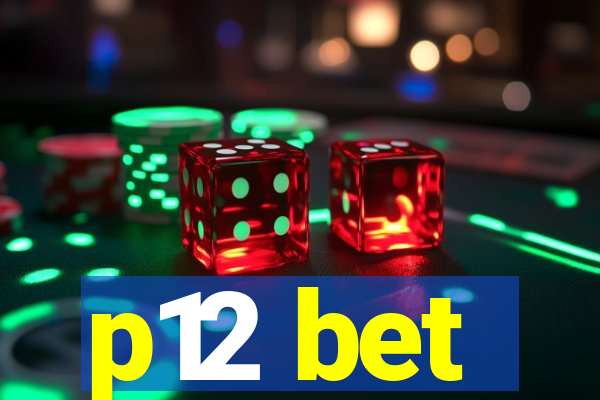 p12 bet