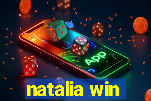 natalia win