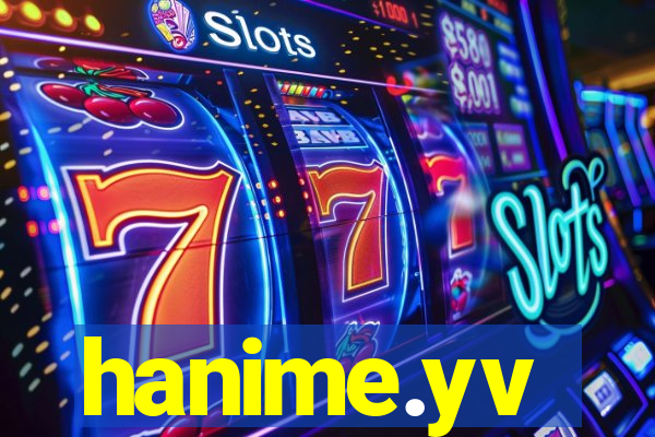 hanime.yv