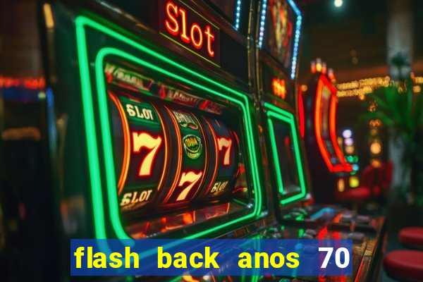 flash back anos 70 80 90 internacional download