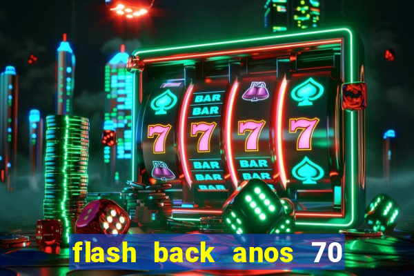 flash back anos 70 80 90 internacional download