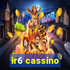 ir6 cassino
