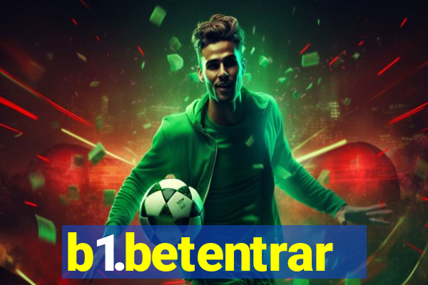 b1.betentrar