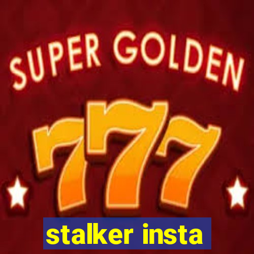 stalker insta