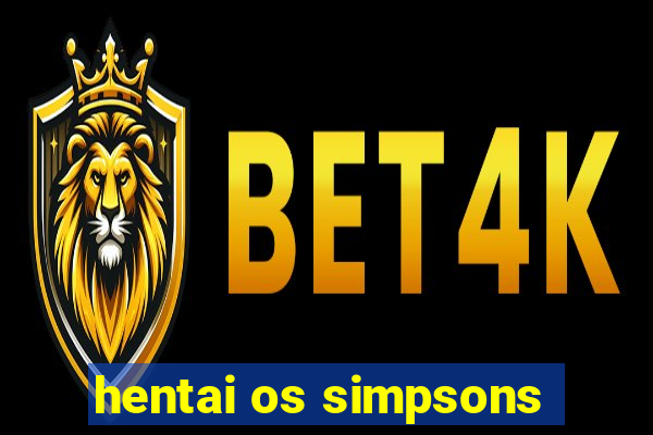 hentai os simpsons