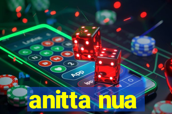 anitta nua