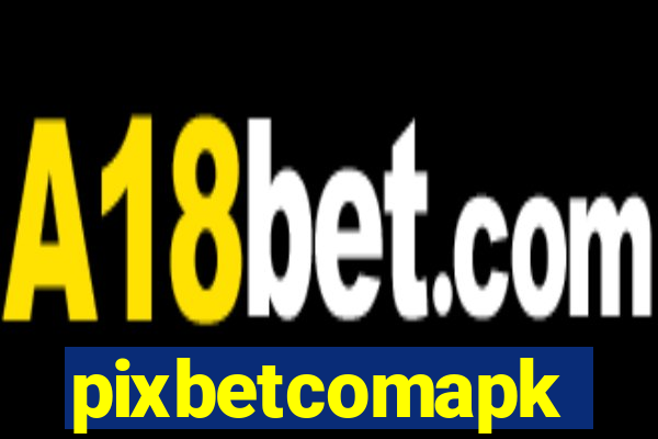 pixbetcomapk