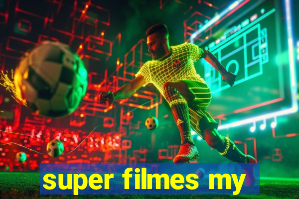 super filmes my