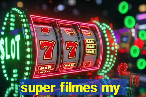 super filmes my