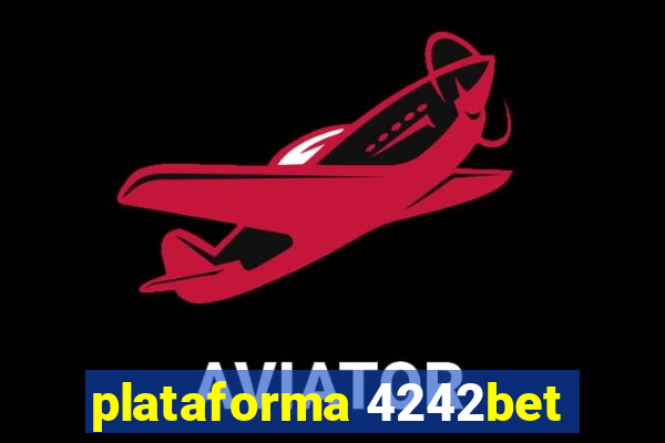 plataforma 4242bet
