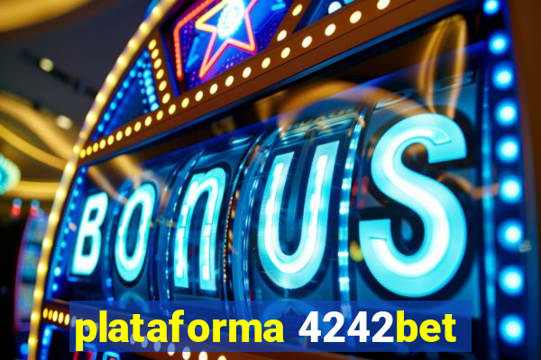 plataforma 4242bet
