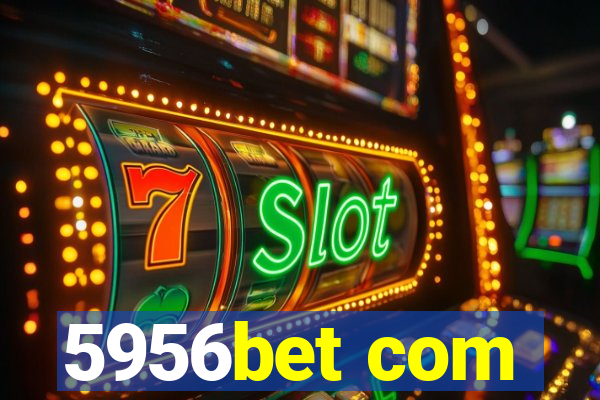 5956bet com