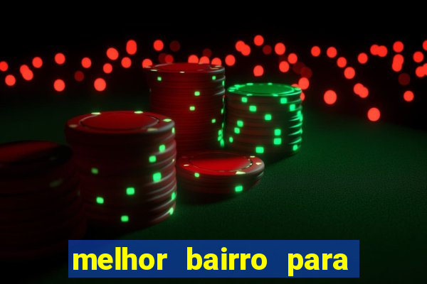 melhor bairro para morar em porto seguro