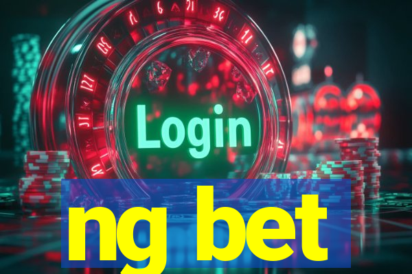 ng bet