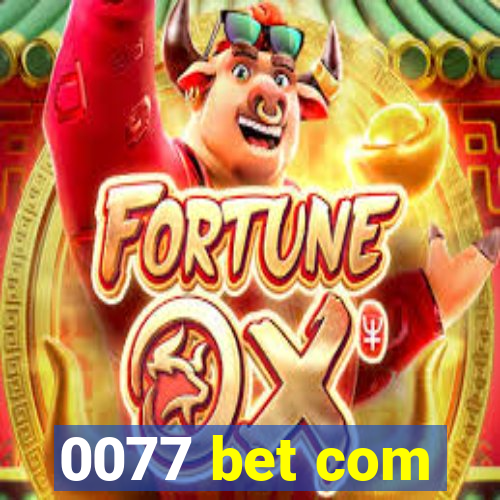 0077 bet com