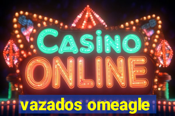 vazados omeagle
