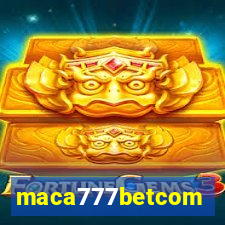 maca777betcom