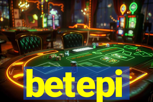 betepi