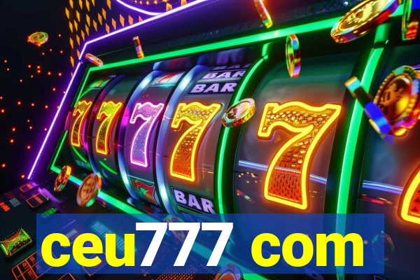 ceu777 com