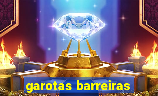 garotas barreiras
