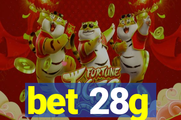 bet 28g