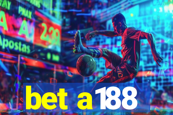 bet a188